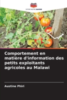 Comportement en matière d'information des petits exploitants agricoles au Malawi (French Edition) 6207926293 Book Cover