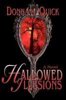 Hallowed Illusions 0595406904 Book Cover