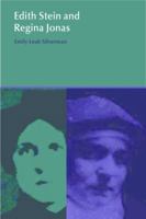 Edith Stein and Regina Jonas: Religious Visionaries in the Time of the Death Camps 0367321467 Book Cover