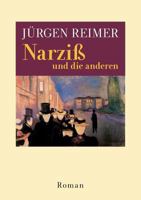 Narziß und die anderen: Roman 3837023494 Book Cover