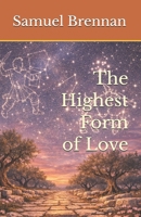 The Highest Form of Love B0GSB3PPXP Book Cover