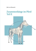 Zusammenhänge im Pferd Teil II 3982041481 Book Cover