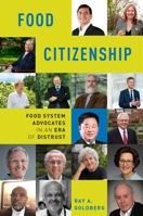 Food Citizenship: Food System Advocates in an Era of Distrust 0190871814 Book Cover