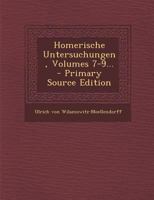 Homerische Untersuchungen, Volumes 7-9... 1022624202 Book Cover