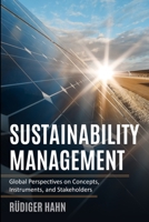 Sustainability Management: Global Perspectives on Concepts, Instruments, and Stakeholders 3982321107 Book Cover