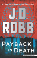 Payback in Death: An Eve Dallas Novel 1420514059 Book Cover