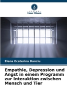 Empathie, Depression und Angst in einem Programm zur Interaktion zwischen Mensch und Tier (German Edition) 6208514037 Book Cover