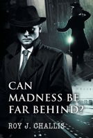 Can Madness Be Far Behind? 1648957951 Book Cover