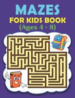 Mazes for Kids Book (Ages 4 - 8), 80 Mazes With Solutions, 8.5" X 11" with 101 Pages B0F6LJVT6Z Book Cover