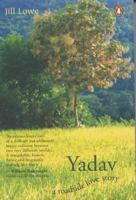 Yadav: A Roadside Love Story 0143028812 Book Cover