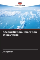 Réconciliation, libération et pauvreté 6207023919 Book Cover