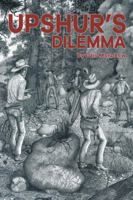 Upshur’s Dilemma 149079042X Book Cover