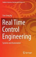 Real Time Control Engineering: Systems and Automation 9811015082 Book Cover