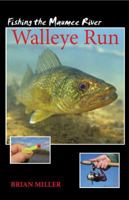 Fishing the Maumee River Walleye Run 0615603920 Book Cover