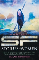 The Mammoth Book of SF Stories by Women 0762454709 Book Cover