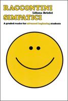 Raccontini Simpatici: Advanced Beginning (Language - Italian) 0844280488 Book Cover