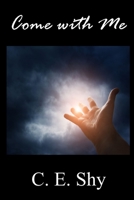 Come with Me 1952081289 Book Cover