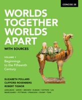 Worlds Together, Worlds Apart with Sources (Concise Second Edition) 0393668541 Book Cover