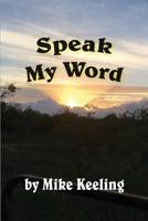 Speak My Word 0996271767 Book Cover