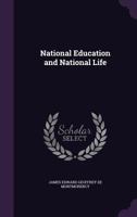 National Education and National Life 153086285X Book Cover