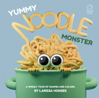 Yummy Noodle Monster: A Wiggly Tour of Shapes and Colors 9370895396 Book Cover