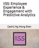 IISS: Employee Experience & Engagement with Predictive Analytics B0858SL6Y4 Book Cover