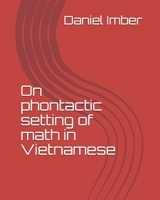 On phontactic setting of math in Vietnamese 1656871025 Book Cover