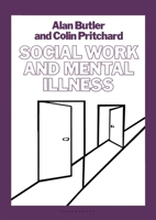Social Work and Mental Illness B0040LLTLY Book Cover
