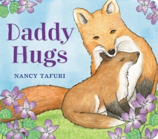 Daddy Hugs 0316702846 Book Cover