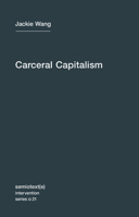Carceral Capitalism 1635900026 Book Cover