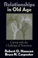 Relationships in Old Age: Coping with the Challenge of Transition 0898621984 Book Cover