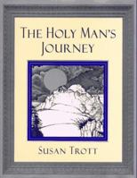 Holy Man's Journey 1573220574 Book Cover