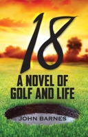 18 : A Novel of Golf and Life 1733419772 Book Cover