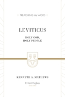 Leviticus: Holy God, Holy People (Preaching the Word Commentaries) 1433506289 Book Cover