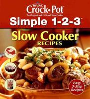 Simple 1-2-3 Slow Cooker Recipes 1412724961 Book Cover