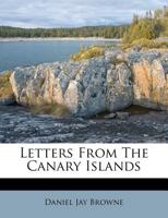 Letters from the Canary Islands 1166025764 Book Cover