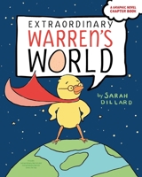 Extraordinary Warren's World: Extraordinary Warren; Extraordinary Warren Saves the Day 1534463461 Book Cover