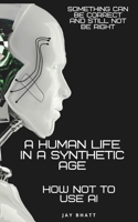 THE SYNTHETIC BRAIN: How to Use AI Without Losing Your Thinking B0GZ3PF4QC Book Cover