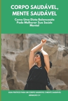 CORPO SAUDÁVEL, MENTE SAUDÁVEL B0C483RJBT Book Cover