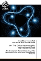On The Crisp Neutrosophic Topological space 3330798580 Book Cover