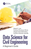 Data Science for Civil Engineering : A Beginner's Guide 1032327812 Book Cover