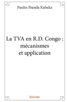 La TVA en R.D. Congo: mécanismes et application (French Edition) 2334036951 Book Cover