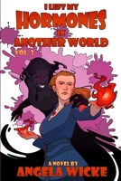 I Left My Hormones in Another World: Vol 3 B0FW5Q11TM Book Cover