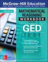 McGraw-Hill Education Mathematical Reasoning Workbook for the GED Test 0071831835 Book Cover