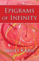 Epigrams of Infinity 0971527067 Book Cover
