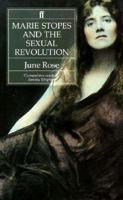 Marie Stopes and the Sexual Revolution 0571162606 Book Cover