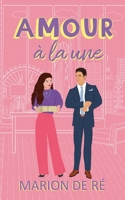 Amour à la une (Pour l'Amour Des Comédies Romantiques) (French Edition) B0FQ8XTVN4 Book Cover