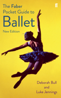 The Faber Pocket Guide to Ballet (Faber Pocket Guide) 0571309747 Book Cover