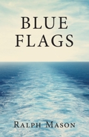 Blue Flags 1643885537 Book Cover