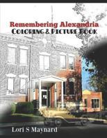 Remembering Alexandria: Coloring & Picture Book 1790615674 Book Cover